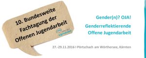 10.bOJA Fachtagung - GENDER(N)? OJA! GENDER REFLEKTIERENDE OFFENE JUGENDARBEIT