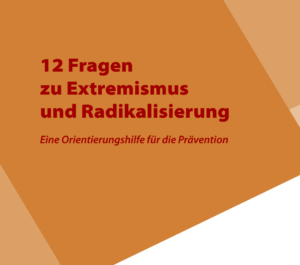 Broschüre 12 Fragen zu Extremismus und Radikalisierung