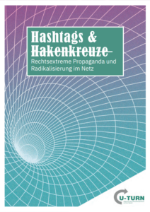 Cover mit der Aufschrift "Hashtags & Hakenkreuze - Rechtsextreme Propaganda und Radikalisierung im Netz".